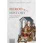 Herod in History: Nicolaus of Damascus and the Augustan Context - Hardcover