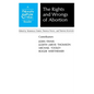 Rights and Wrongs of Abortion: A Philosophy and Public Affairs Reader - Paperback