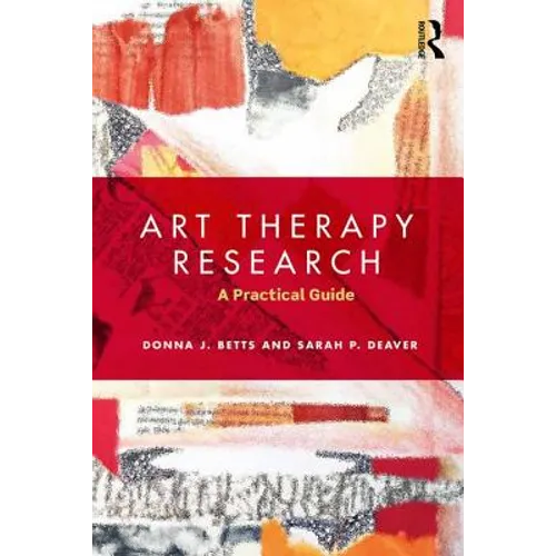 Art Therapy Research: A Practical Guide - Paperback