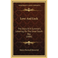 Love And Luck: The Story Of A Summer's Loitering On The Great South Bay (1886) - Hardcover