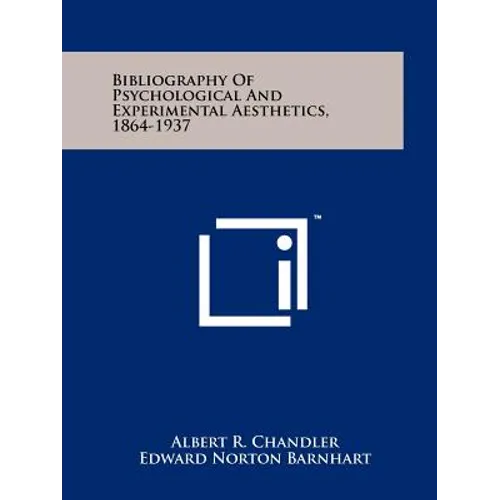 Bibliography Of Psychological And Experimental Aesthetics, 1864-1937 - Paperback