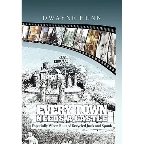 Every Town Needs a Castle - Hardcover