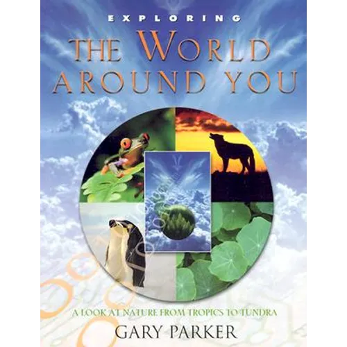 Exploring the World Around You - Paperback