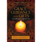 Grace, Guidance, and Gifts: Sacred Blessings to Light Your Way - Paperback