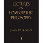 Lectures on Homeopathic Philosophy - Paperback