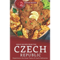 Great Recipes from the Czech Republic: Experience the Great Taste of Czech Delicacies - Paperback