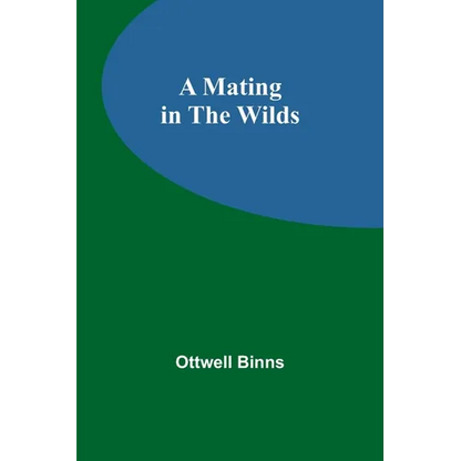 A Mating in the Wilds - Paperback