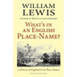 What's in an English Place-Name? a History of England in Its Place-Names - Paperback