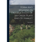 Form And Meaning In DramaA Study Of Six Greek Plays And Of Hamlet - Paperback