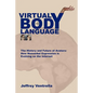 Virtual Body Language - Paperback