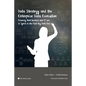Data Strategy and the Enterprise Data Executive: Ensuring that Business and IT are in Synch in the Post-Big Data Era - Paperback
