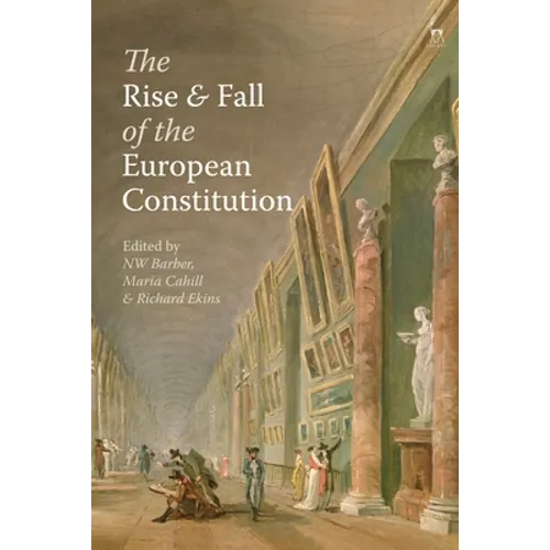 The Rise and Fall of the European Constitution - Paperback