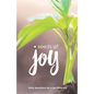 Seeds of Joy: Daily Devotions for a Joy-Filled Life - Paperback