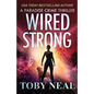 Wired Strong: Vigilante Justice Thriller Series - Paperback