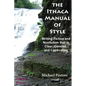 The Ithaca Manual of Style: Writing Fiction and Nonfiction That Is Clear, Concise, and Captivating - Paperback