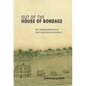Out of the House of Bondage - Hardcover