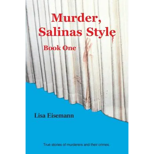 Murder, Salinas Style: Book One - Paperback