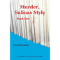 Murder, Salinas Style: Book One - Paperback