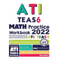 ATI TEAS 6 Math Practice Workbook: The Most Comprehensive Review for the Math Section of the ATI TEAS 6 Test - Paperback