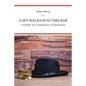 A Spy Walks into This Bar: A Cold War Tale of Misdirection and Redemption - Paperback