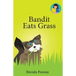 Bandit Eats Grass - Paperback