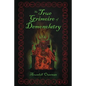 The True Grimoire of Demonolatry: The Grimorium Verum for Demonolaters - Paperback