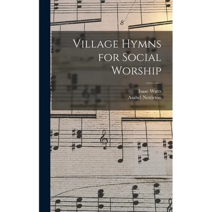 Village Hymns for Social Worship - Hardcover