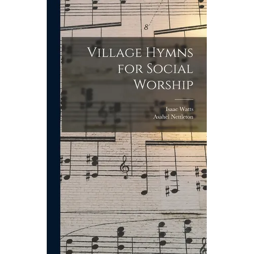 Village Hymns for Social Worship - Hardcover