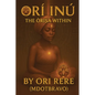 Orí-Inú: The Òrìṣà Within - Paperback
