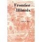 Frontier Illinois - Paperback