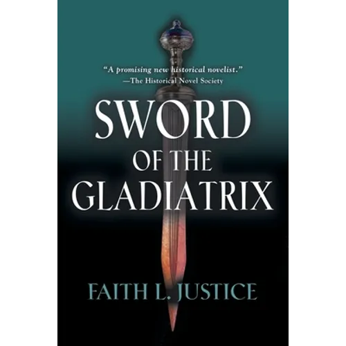 Sword of the Gladiatrix - Paperback