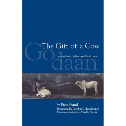 The Gift of a Cow: A Translation of the Classic Hindi Novel Godaan - Paperback
