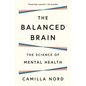 The Balanced Brain: The Science of Mental Health - Hardcover