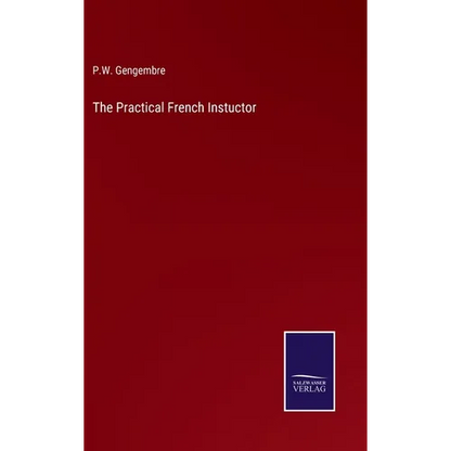 The Practical French Instuctor - Hardcover