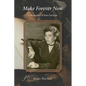 Make Forever Now: A Biography of Jean Garrigue - Paperback