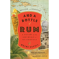 And a Bottle of Rum, Revised and Updated: A History of the New World in Ten Cocktails - Paperback