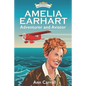 Amelia Earhart: Adventurer and Aviator - Paperback
