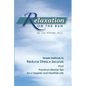 Relaxation on the Run: Simple Methods to Reduce Stress in Seconds Plus Practical Lifestyle Tips for a Happier and Healthier Life - Paperback