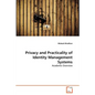 Privacy and Practicality of Identity Management Systems - Paperback