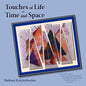 Touches of Life in Time and Space - Paperback