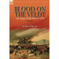 Blood on the Veldt: the Anglo-Zulu War of 1879 - Hardcover