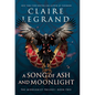 A Song of Ash and Moonlight - Library Binding
