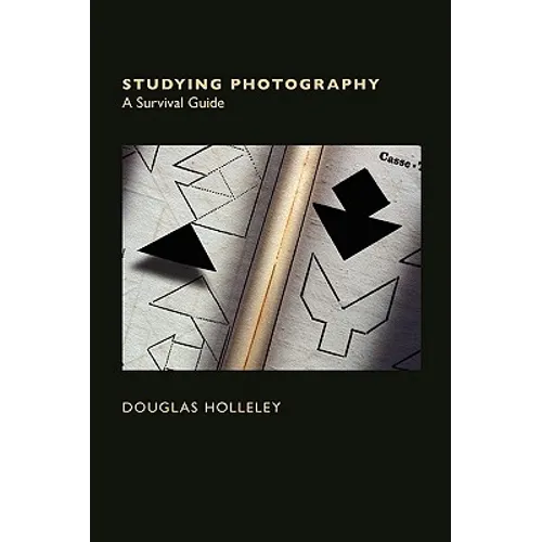 Studying Photography: A Survival Guide - Paperback