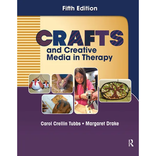 Crafts and Creative Media in Therapy - Paperback