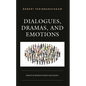 Dialogues, Dramas, and Emotions: Essays in Interactionist Sociology - Hardcover