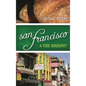 San Francisco: A Food Biography - Hardcover