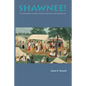 Shawnee: Ceremonialism Native American Tribe - Paperback
