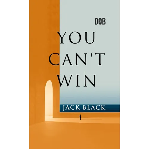 You Can't Win - Hardcover