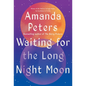 Waiting for the Long Night Moon: Stories - Hardcover