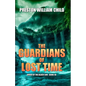 The Guardians of Lost Time - Paperback